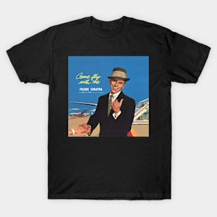 Frank Sinatra Come Fly With Me T-Shirt